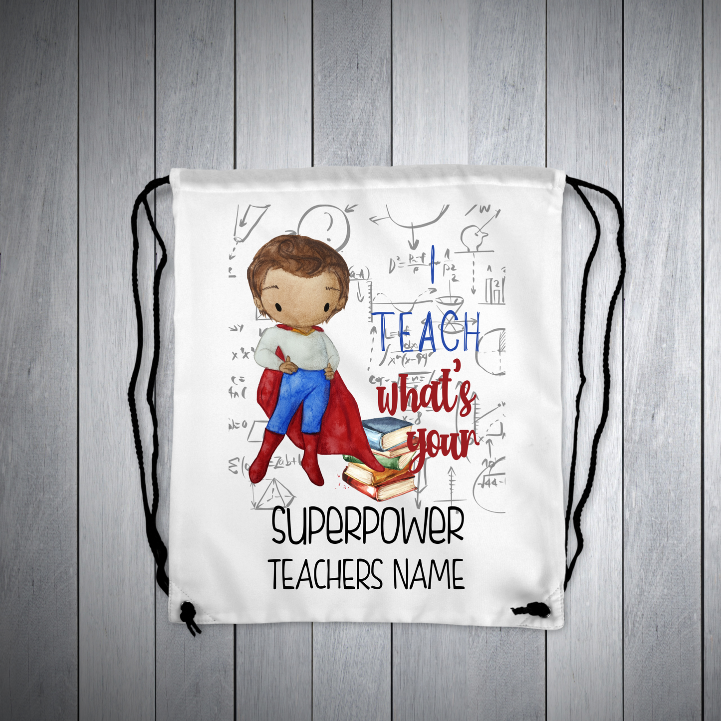 I Teach What's Your Super Power Teacher Gifts