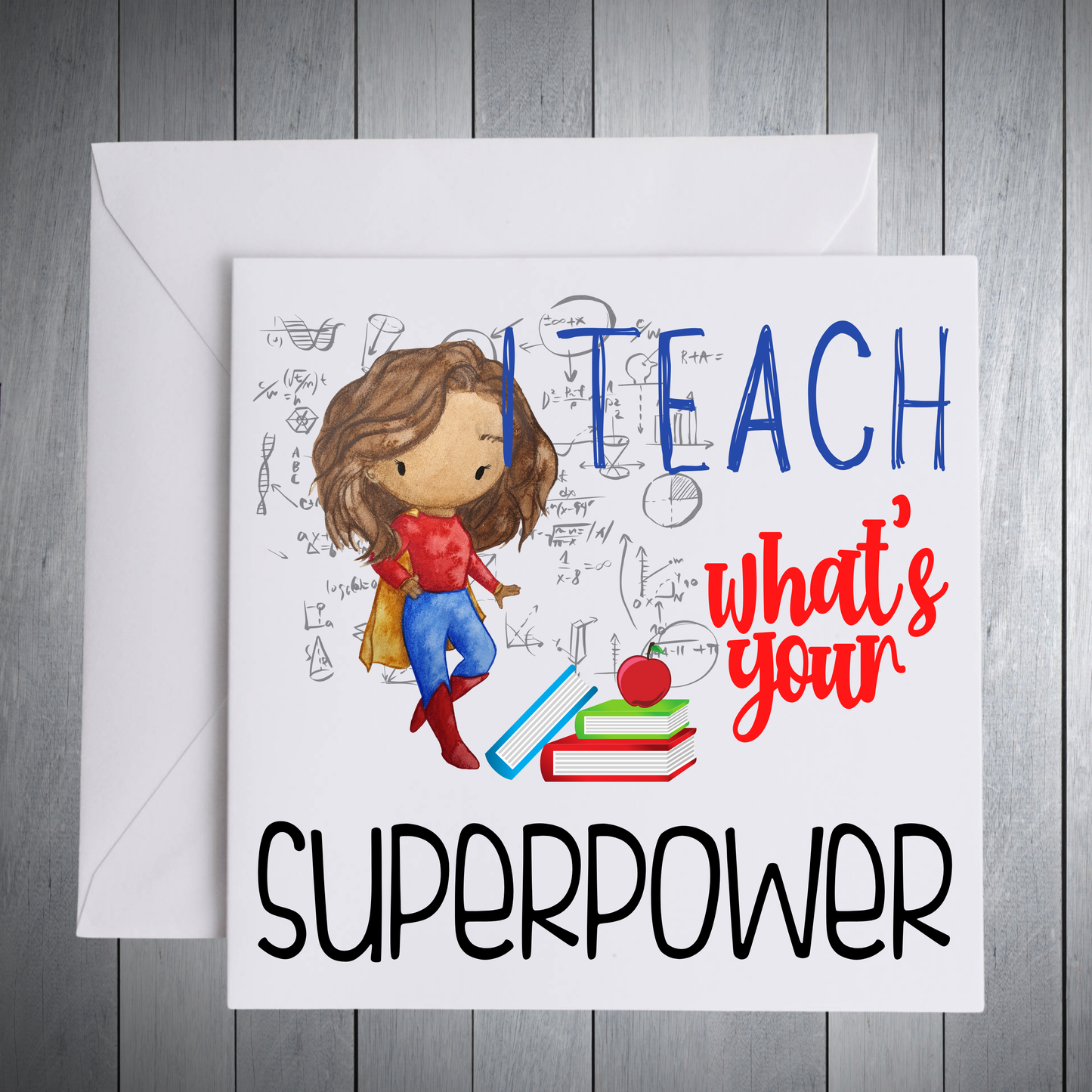 I Teach What's Your Super Power Teacher Gifts
