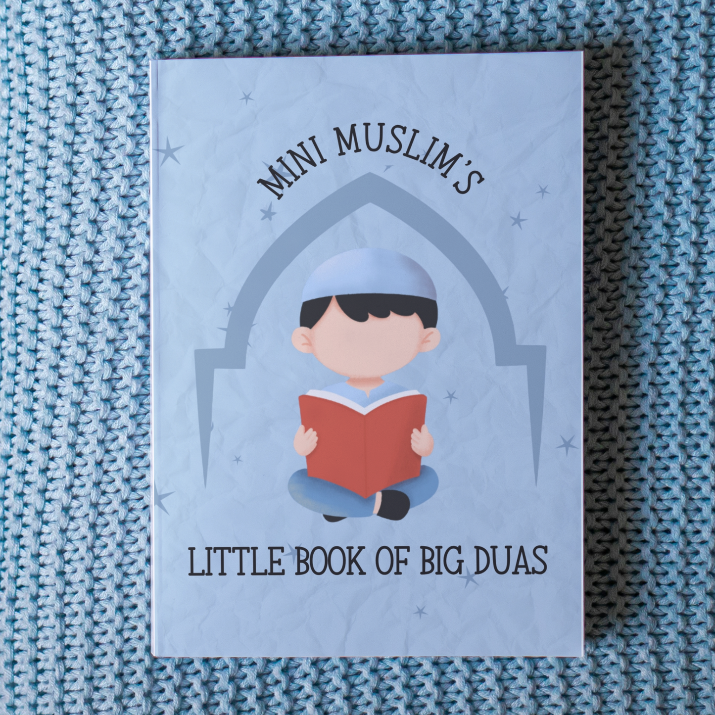 Mini Muslims Little Book of Big Duas