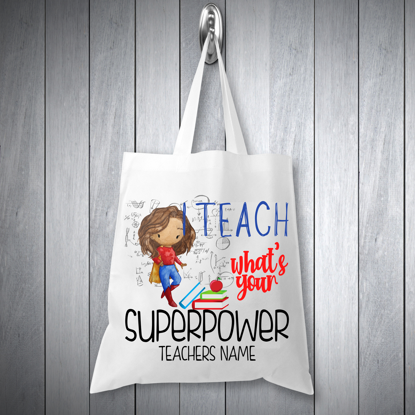 I Teach What's Your Super Power Teacher Gifts