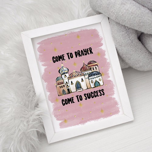 Come to Prayer - A4/A5 - Islamic print