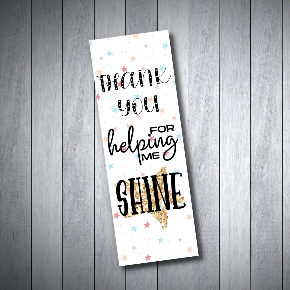 Thank you for making me shine Teacher Gifts My Store