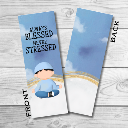 Never Stressed Always Blessed