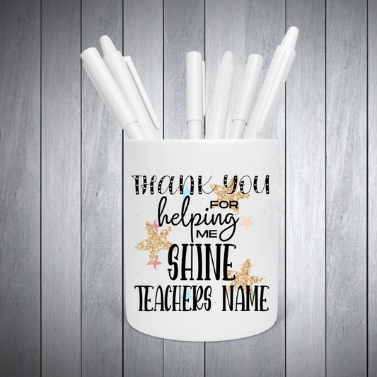 Thank you for making me shine Teacher Gifts