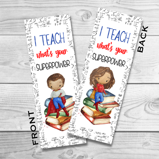 I teach what your superpower