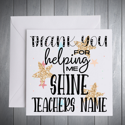 Thank you for making me shine Teacher Gifts My Store