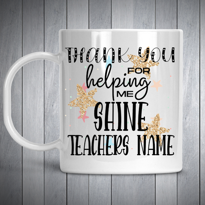 Thank you for making me shine Teacher Gifts My Store